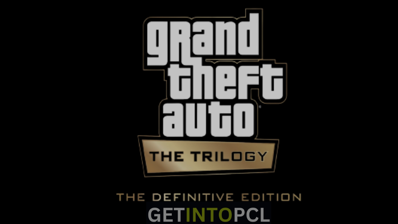 Grand Theft Auto Trilogy The Definitive Edition Download 