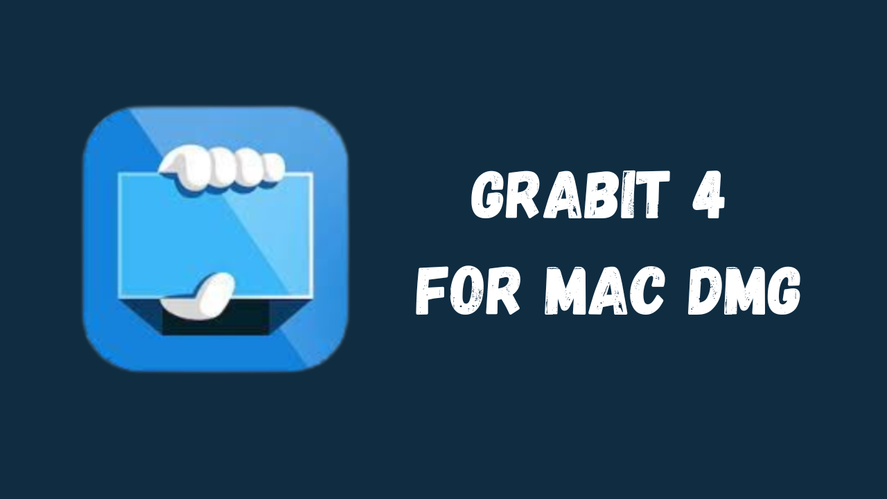 Download GrabIt 4 for Mac Dmg